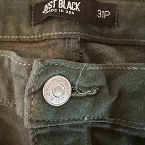 Hunter green Just Black skinny jeans either nice stretch. Size 31 S.